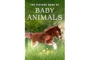The Picture Book of Baby Animals: A Gift Book for Alzheimer's Patients and Seniors with Dementia