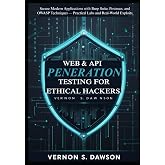 Web &amp; API Penetration Testing for Ethical Hackers: Secure Modern Applications with Burp Suite, Postman, and OWASP Techniques &mdash; Practical Labs and Real-World Exploits