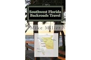 Southwest Florida Backroads Travel: Day Trips Off The Beaten Path