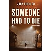 Someone Had to Die (A James Butler Mystery)