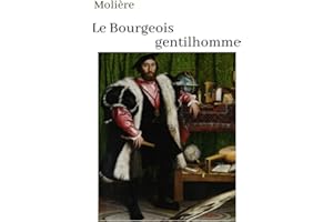 �ѴǱ���è���� Le Bourgeois gentilhomme: oeuvre pour le BAC ou bien pour une lecture personnelle.