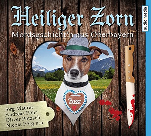 Heiliger Zorn Mordsgschicht N Aus Oberbayern 4 Cds Amazon De Jorg Maurer Andreas Fohr Oliver Potzsch Nicola Forg Sabine Thomas Jorg Maurer Marisa Burger Hans Jurgen Stockerl Sabine Thomas Bucher