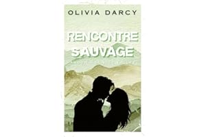Rencontre Sauvage: Une romance small town avec différence d'âge (Amour à Sunset Valley t. 3) (French Edition)