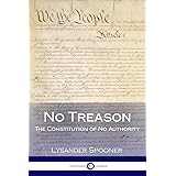 No Treason: The Constitution of No Authority