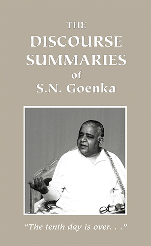 Download The Discourse Summaries: Talks from a Ten-day Course in Vipassana Meditation (English Edition) PDF
