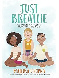 Just Breathe: Meditation, Mindfulness, Movement, and More