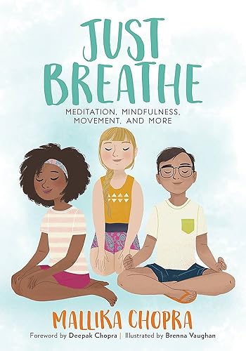 Download Just Breathe: Meditation, Mindfulness, Movement, and More PDF