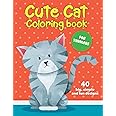 Cute Cat Coloring Book For Toddlers: 40 big, simple and fun designs: Ages 2-4, 8.5 x 11 Inches (21.59 x 27.94 cm)