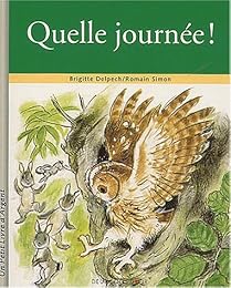 Quelle journée !
