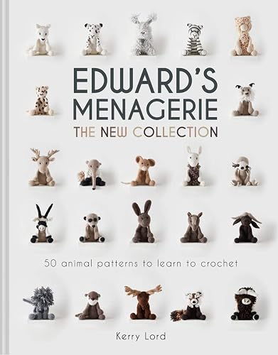 Download Edward's Menagerie: The New Collection: 50 Animal Patterns to Learn to Crochet PDF