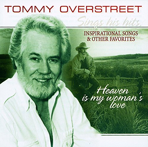 Tommy Overstreet - Heaven Is My Woman