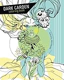Dark Garden Coloring Book by Karla Magana