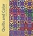 Quilts and Color: The Pilgrim/Roy Collection by 