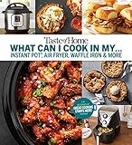 Taste of Home What Can I Cook in My Instant Pot, Air Fryer, Waffle Iron...?: Get Geared Up, Great Co