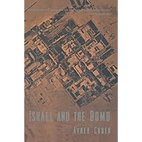 Israel and the Bomb (Historical Dictionaries of Cities of)
