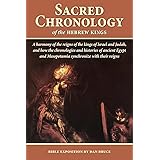 Sacred Chronology of the Hebrew Kings: A harmony of the reigns of the kings of Israel and Judah