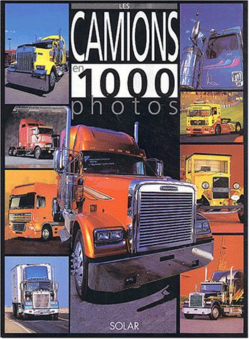 Les  camions en 1000 photos