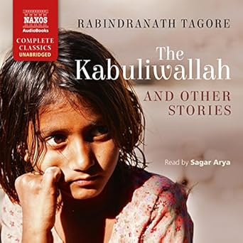 The Kabuliwallah and Other Stories - Rabindranath Tagore