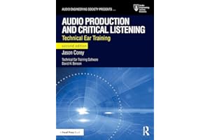 Audio Production and Critical Listening: Technical Ear Training