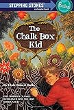 The Chalk Box Kid (A Stepping Stone Book(TM))