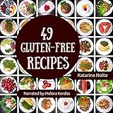 49 Gluten-Free Recipes: Gluten-Free Recipe Book Series by 