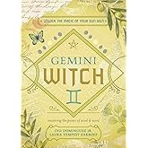 Gemini Witch: Unlock the Magic of Your Sun Sign (The Witch's Sun Sign Series, 3)