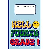 fourth grade Composition Notebook / wide ruled Notebook / hello fourth grade Notebook