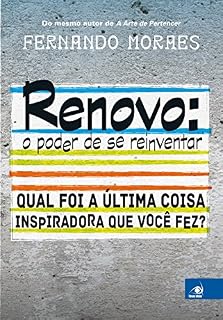 Livro Renovo: O poder de se reinventar: Qual foi a última coisa inspiradora que você fez?