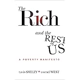 The Rich And The Rest Of Us: A Poverty Manifesto