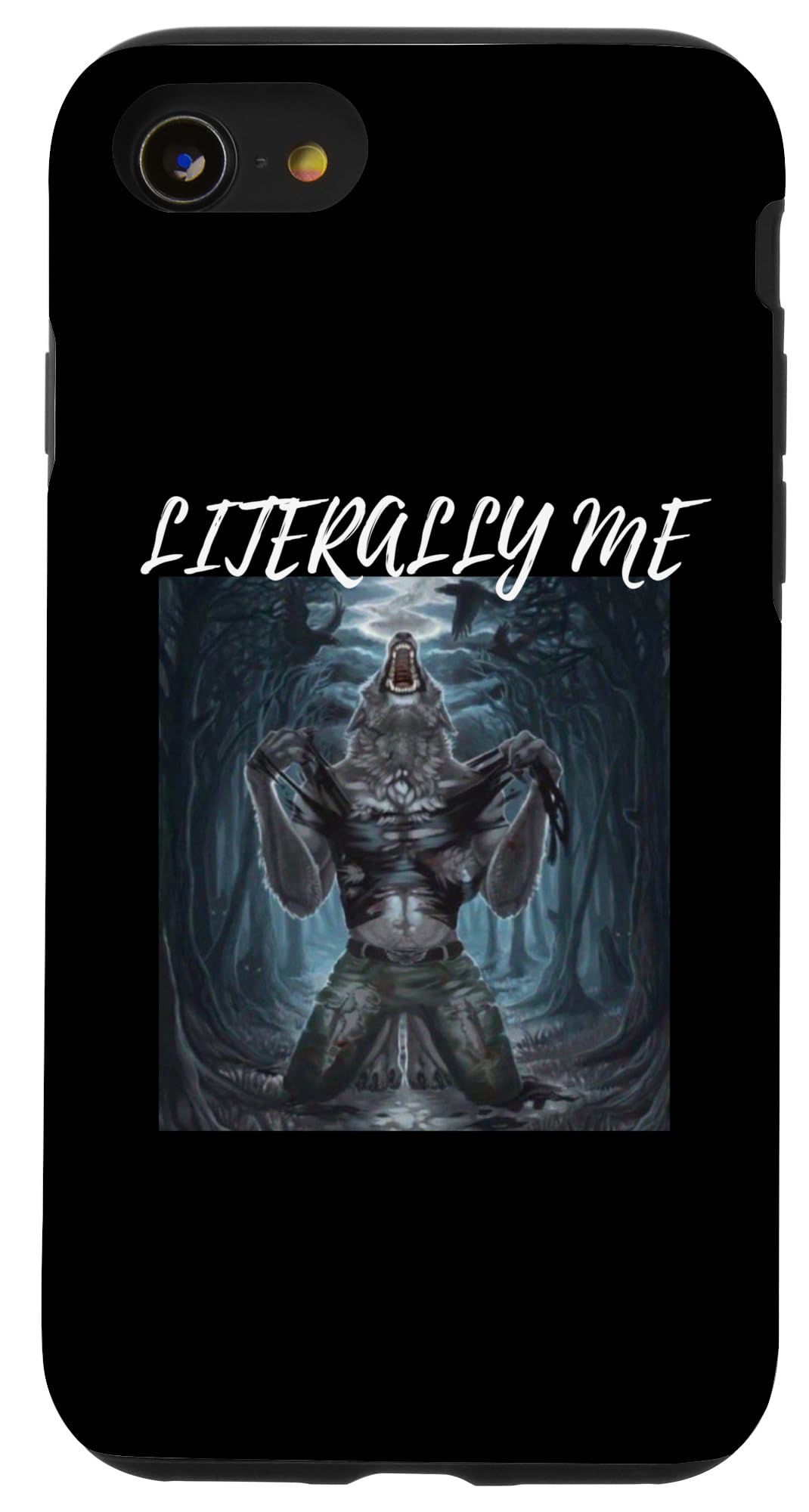 iPhone SE (2020) / 7 / 8 Literally Me Funny Alpha Werewolf Werewolves Wolf Meme Case