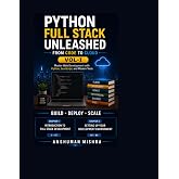 Python Full Stack Unleashed From Code to Cloud VOL-I