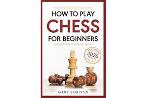How to Play Chess for Beginners: My First Chess Book: Rules, Strategies & Openings
