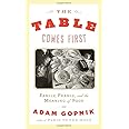 The Table Comes First: Family, France, and the Meaning of Food