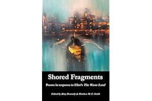 Shored Fragments: Poems in response to The Waste Land