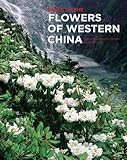 Guide to the Flowers of Western China, Grey-Wilson, Christopher and Cribb, Phillip, 1842461699