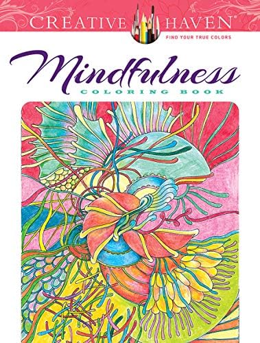 Creative Haven Mindfulness Coloring Book (Creative Haven Coloring Books)