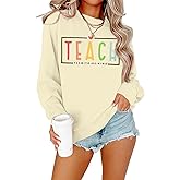 KNEYATTA Teacher Sweatshirt for Women Teach Them to Be Kind Tshirts Crewneck Sweatshirts Long Sleeve Pullover Tops