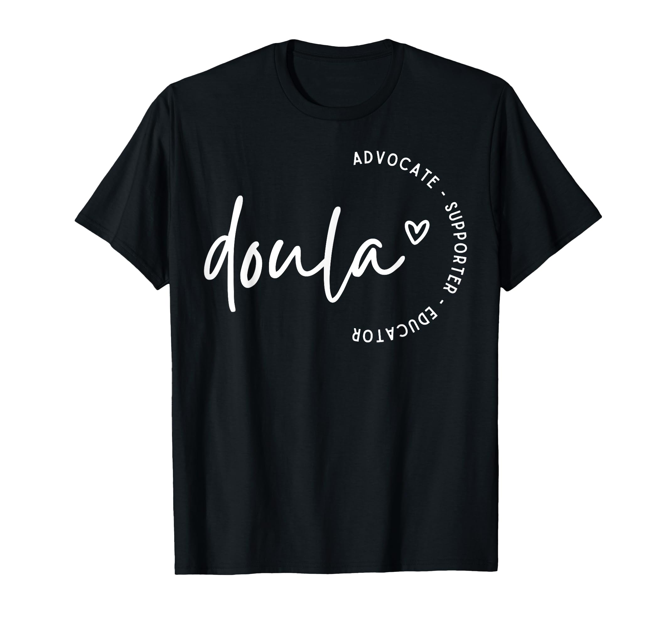 Photo 1 of *DIFFERENT COLOR**
Doula Advocate Supporter Educator Birth Worker Childbirth T-Shirt, LARGE