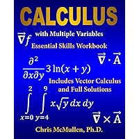 Calculus with Multiple Variables Essential Skills Workbook: Includes Vector Calculus and Full Solutions