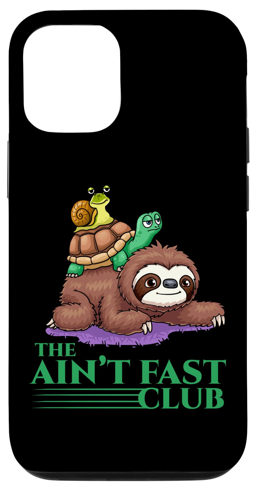 iPhone 12/12 Pro Ain't Fast Club Sloth Running Team Turtle Snail Slow Animals Case