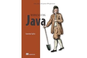 Troubleshooting Java: Read, debug, and optimize JVM applications