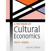 A Textbook of Cultural Economics