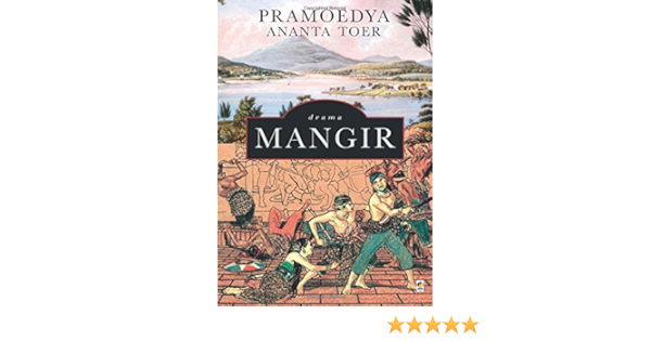 Amazon Com Mangir Indonesian Edition 9789799109262 Toer Pramoedya Ananta Books