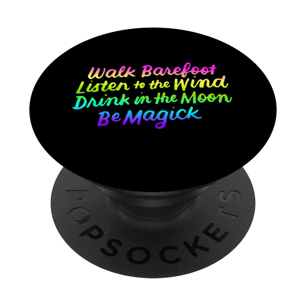Walk Barefoot Listen to the Wind Cute Witch Gift Wicca Pagan PopSockets PopGrip: Swappable Grip for Phones & Tablets