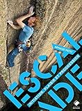 Escalade, initiation, plaisir et progression (Editions du Mont-Blanc) (French Edition) by