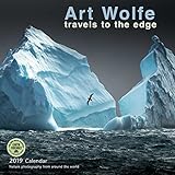 Art Wolfe 2019 Wall Calendar: Travels to the Edge - Nature Photography From Around the World by