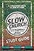Slow Church Study Guide