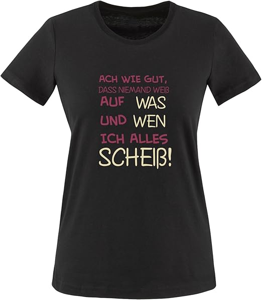 Comedy Shirts - ACH wie gut, DASS niemand weiß, auf was ...