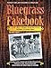 Bluegrass Fakebook 150 All Time Favorites Includes 50 Gospel Tunes for Guitar Banjo & Mandolin