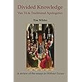 Divided Knowledge: Van Til & Traditional Apologetics